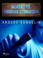 Mordet på Bromma gymnasium