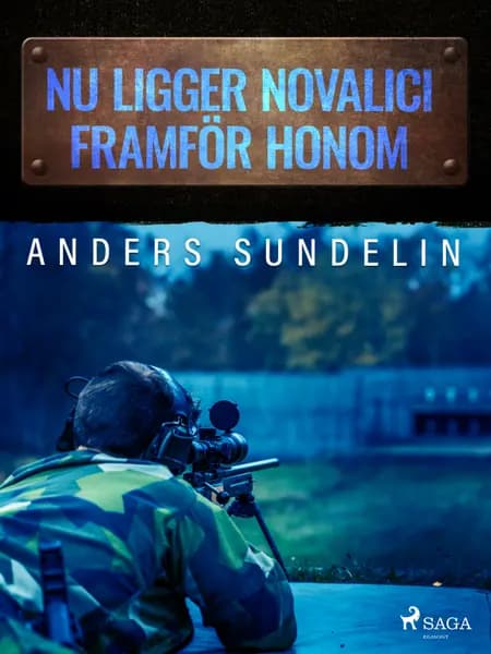 Nu ligger Novalici framför honom af Anders Sundelin