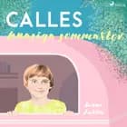 Calles knasiga sommarlov af Sanna Juhlin