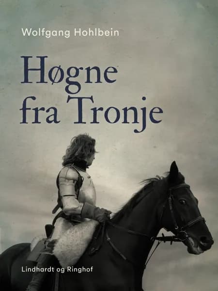 Høgne fra Tronje af Heike Hohlbein
