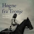 Høgne fra Tronje af Heike Hohlbein og Wolfgang Hohlbein