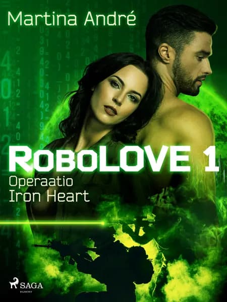 RoboLOVE #1 - Operaatio Iron Heart af Martina André