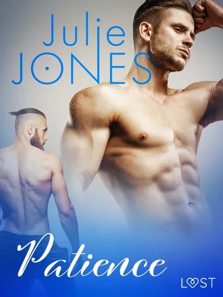 Patience - Une nouvelle érotique af Julie Jones