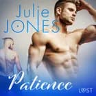 Patience - Une nouvelle érotique af Julie Jones