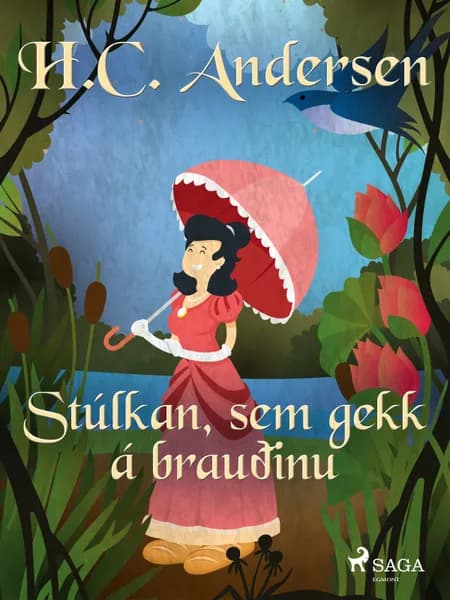 Stúlkan, sem gekk á brauðinu af H.C. Andersen