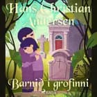 Barnið í gröfinni af H.C. Andersen