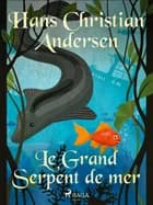 Le Grand Serpent de mer af H.C. Andersen
