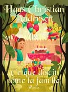 Ce que disait toute la famille af H.C. Andersen