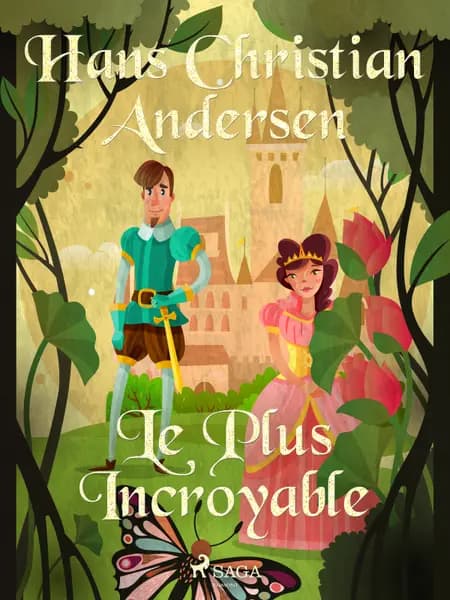 Le Plus Incroyable af H.C. Andersen