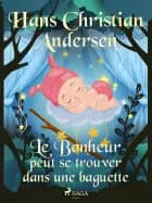 Le Bonheur peut se trouver dans une baguette