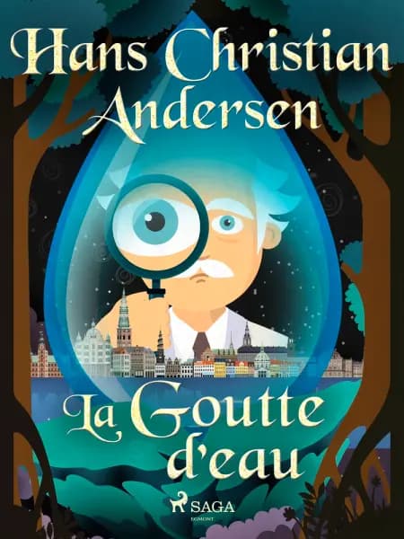 La Goutte d'eau af Hans Christian Andersen