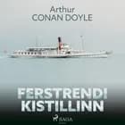 Ferstrendi kistillinn af Sir Arthur Conan Doyle
