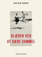 Glæden ved at være gammel