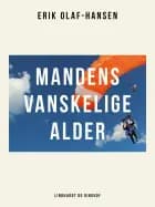 Mandens vanskelige alder af Erik Olaf Hansen