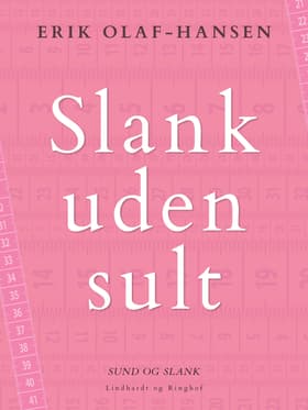 Slank uden sult af Erik Olaf Hansen