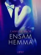 Ensam hemma - erotisk novell