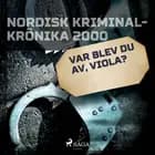 Var blev du av, Viola? 