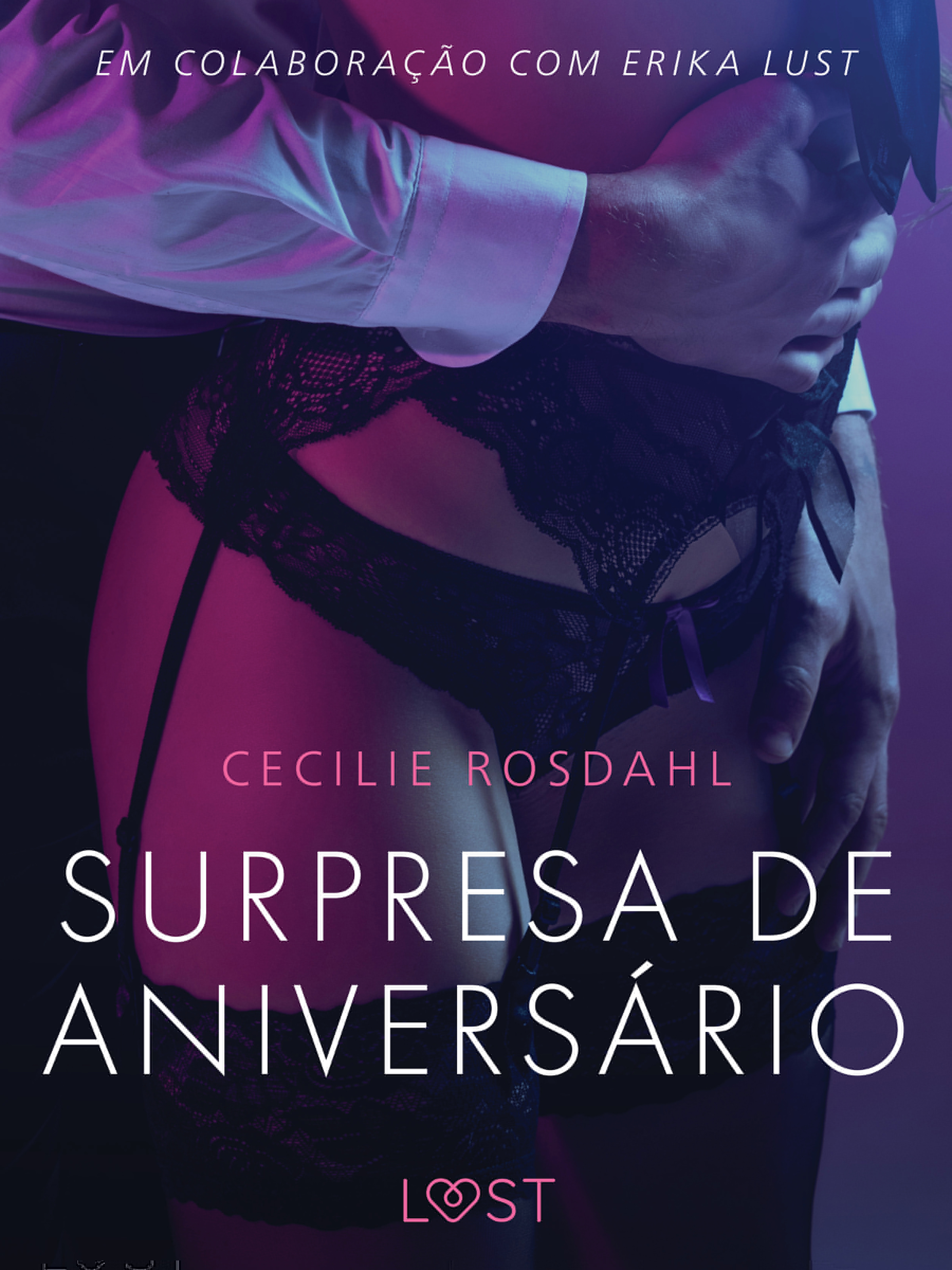 Surpresa de Aniversário - Um conto erótico af Cecilie Rosdahl