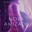 Nova Amizade - Um conto erótico