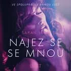 Najez se se mnou - Erotická povídka af Sarah Skov