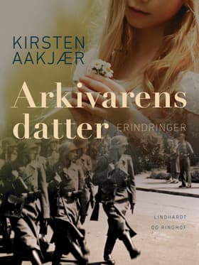 Arkivarens datter af Kirsten Nielsen Aakjær