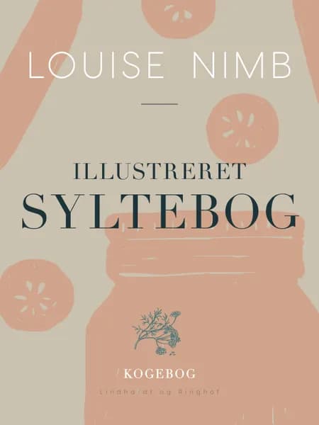 Illustreret syltebog af Louise Nimb
