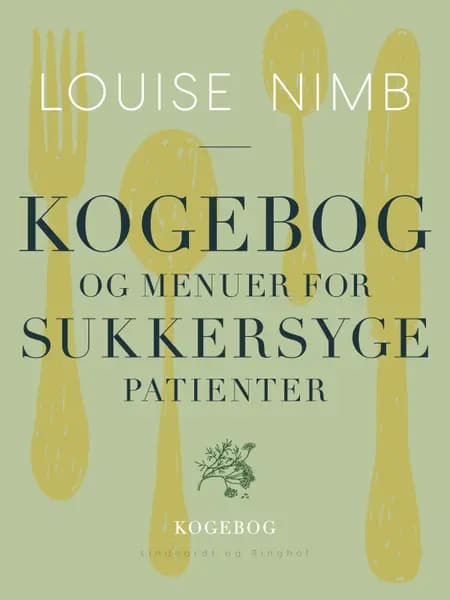 Kogebog og menuer for sukkersygepatienter af Louise Nimb