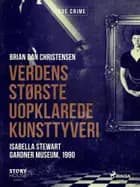 Verdens største uopklarede kunsttyveri - Isabella Stewart Gardner Museum, 1990