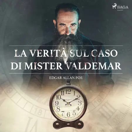 La verità sul caso di mister Valdemar af Edgar Allan Poe