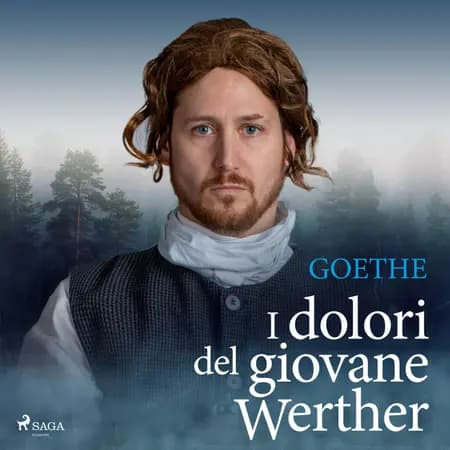 I dolori del giovane Werther af Johann Wolfgang von Goethe
