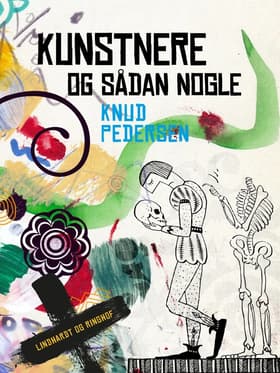 Kunstnere og sådan nogle af Knud Pedersen