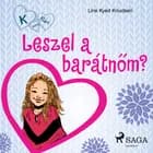 K, mint Klári 2. - Leszel a barátnőm? af Line Kyed Knudsen