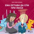 Ема остава да спи при Люси af Лине Кюд Кнудсен