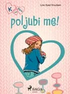 K kao Klara 3 - poljubi me! af Line Kyed Knudsen