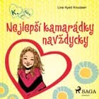 K. jako Klára 1 - Nejlepší kamarádky navždycky af Line Kyed Knudsen