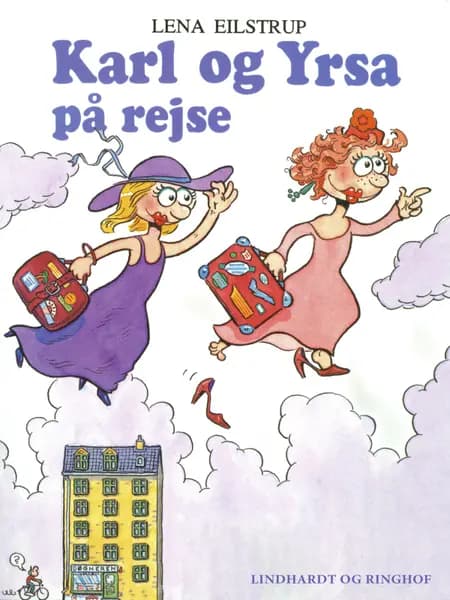 Karl og Yrsa på rejse af Lena Eilstrup