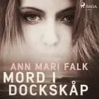 Mord i dockskåp af Ann Mari Falk