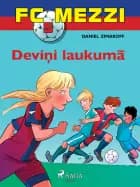 FC Mezzi 5. Deviņi laukumā
