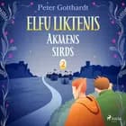 Elfu liktenis 2: Akmens sirds af Peter Gotthardt