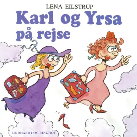 Karl og Yrsa på rejse af Lena Eilstrup Rasmussen
