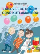 Lara ve Ece Doğum Günü Kutlamasında