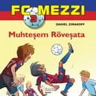 FC Mezzi 3: Muhteşem Röveşata af Daniel Zimakoff