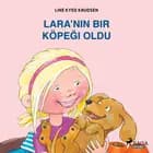Lara’nın Bir Köpeği Oldu af Line Kyed Knudsen