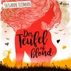 Der Teufel ist blond af Susann Teoman