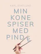 Min kone spiser med pinde
