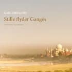 Stille flyder Ganges af Karl Johannes Eskelund