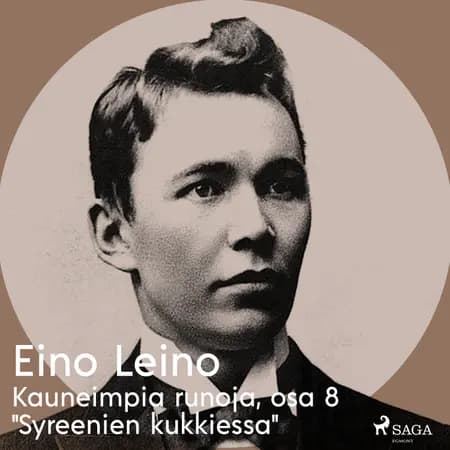 Kauneimpia runoja, osa 8 ''Syreenien kukkiessa'' af Eino Leino