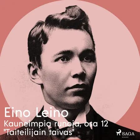 Kauneimpia runoja, osa 12 ''Taiteilijain taivas'' af Eino Leino