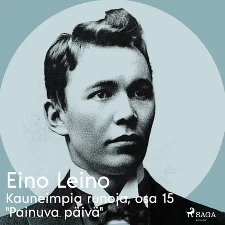 Kauneimpia runoja, osa 15 ''Painuva päivä'' af Eino Leino