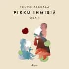Pikku ihmisiä, osa 1 af Teuvo Pakkala